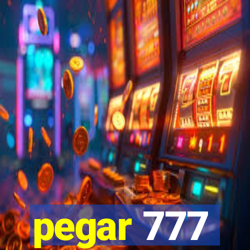 pegar 777